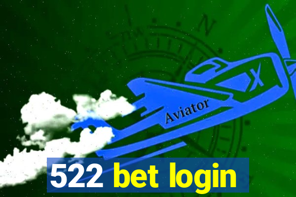 522 bet login